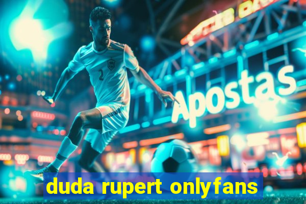 duda rupert onlyfans